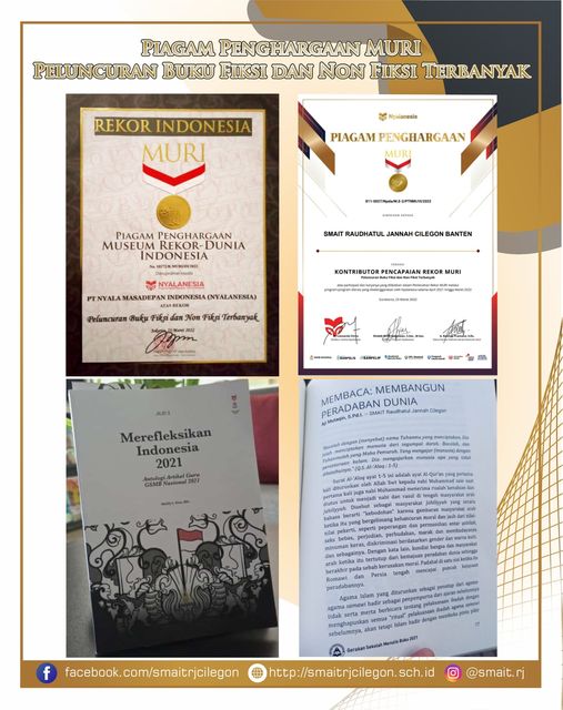 SMAIT Raudhatul Jannah Cilegon menjadi salah satu kontributor Pencapaian Rekor MURI atas partisipasinya dalam Peluncuran Buku Fiksi dan Non Fiksi Terbanyak