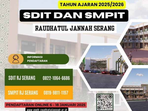 SDIT dan SMPIT Raudhatul Jannah Cilegon akan mulai Dibuka Tahun Ajaan 2025/2026