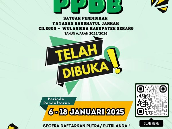 PPDB Yayasan Raudhatul Jannah Cilegon Tahun Ajaran 2025/2026 Dibuka Mulai Hari Ini